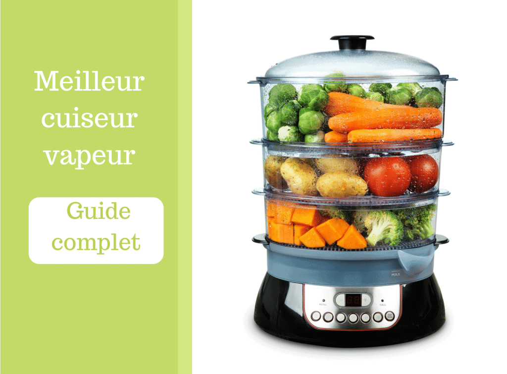 Meilleur cuiseur vapeur – guide complet - cocotte - cuisson - cuisinier minimaliste