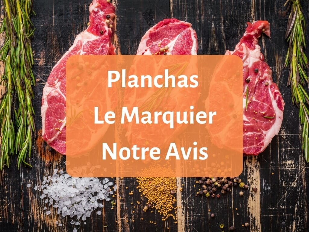 Planchas le marquier notre avis